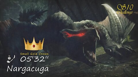 Nargacuga (05'32'') [Small Gold Crown] - S10 Challenge | Insect Glaive | Monster Hunter Rise