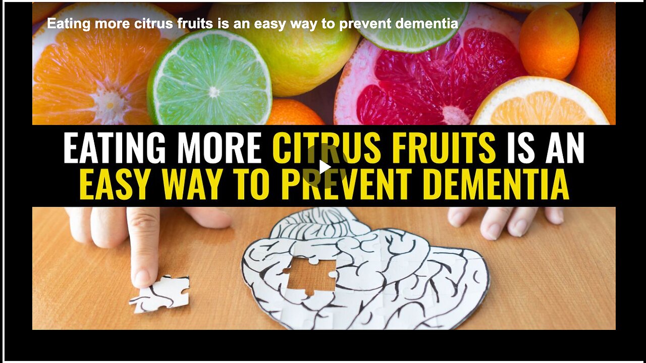 How citrus fruits can help prevent dementia