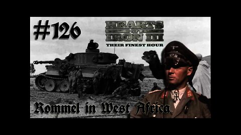 Hearts of Iron 3: Black ICE 8.6 - 126 (Germany) Rommel in West Africa