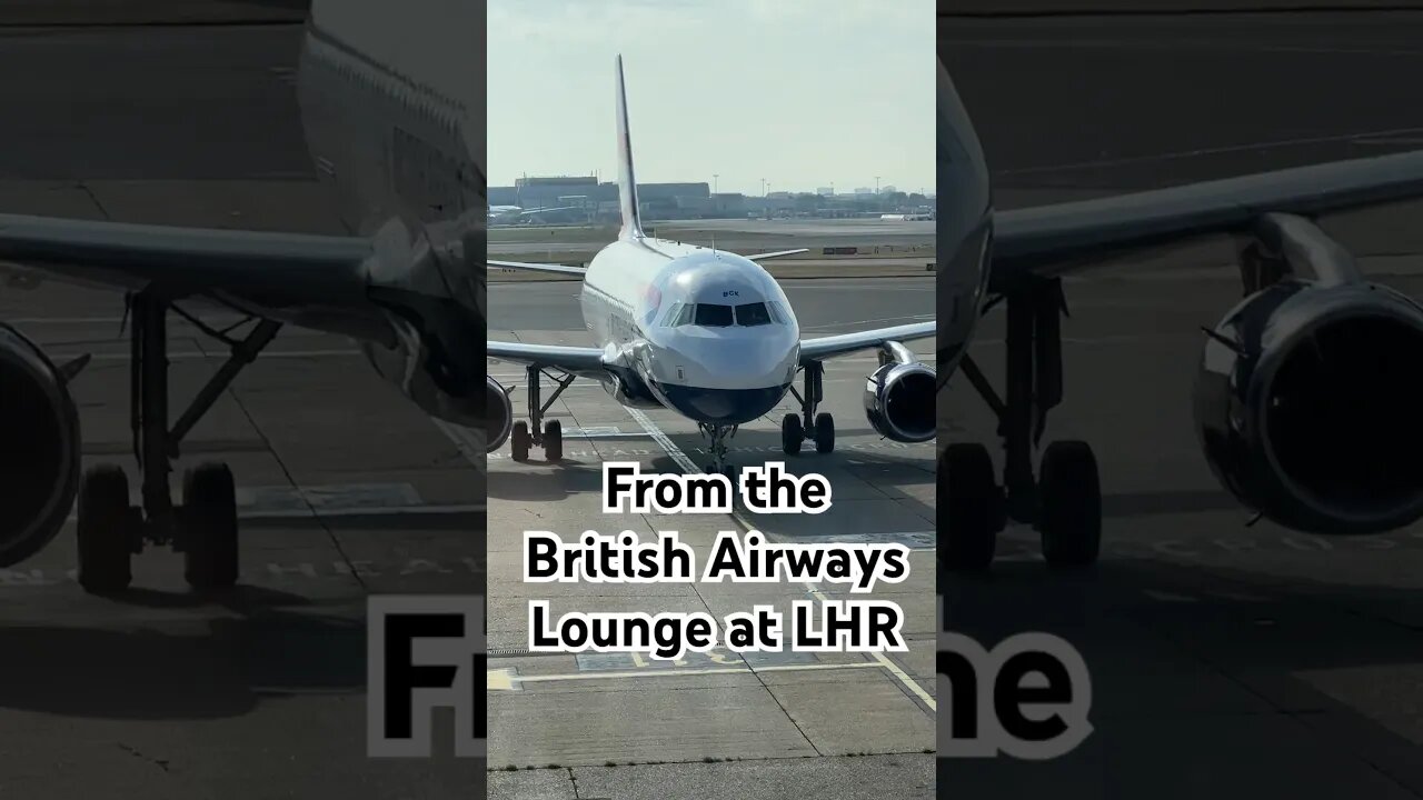 British Airways Taxis Toward me at Terminal 3