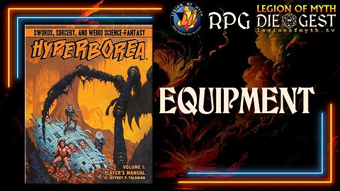 Hyperborea 3rd Edition - Character Creation (Equipment)