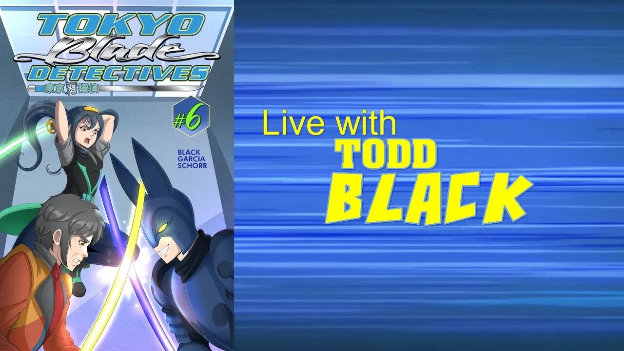 Tokyo Blade Detectives: Live with Todd Black