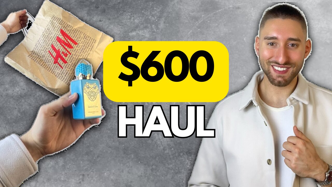 $600+ Men’s Fashion Pickups Haul | Fragrances, Style, Fashion & More