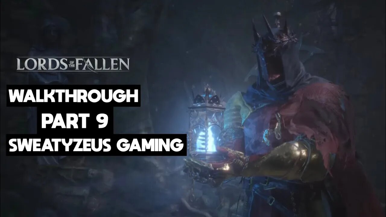 Lords of the Fallen Walktrough- Part 9: Mendacious Visage and Forsaken Fen pt2