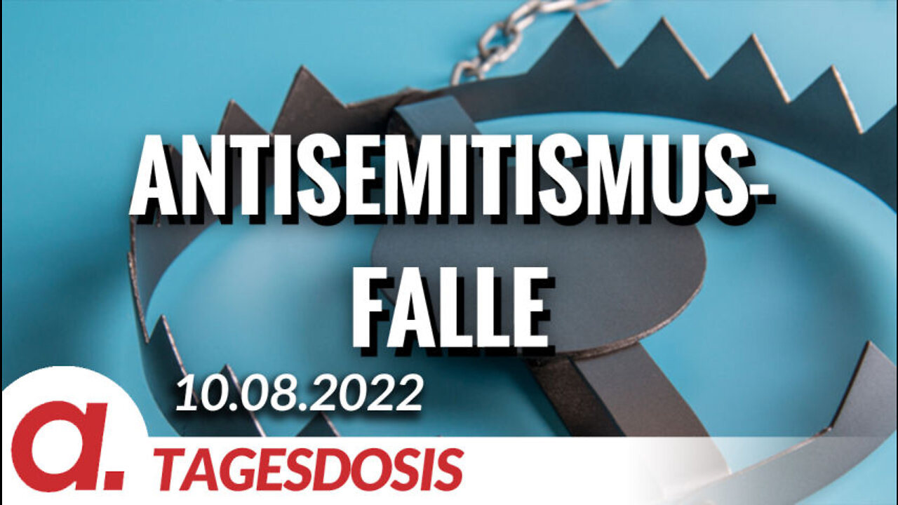 Die Antisemitismus-Falle | Von Rüdiger Lenz