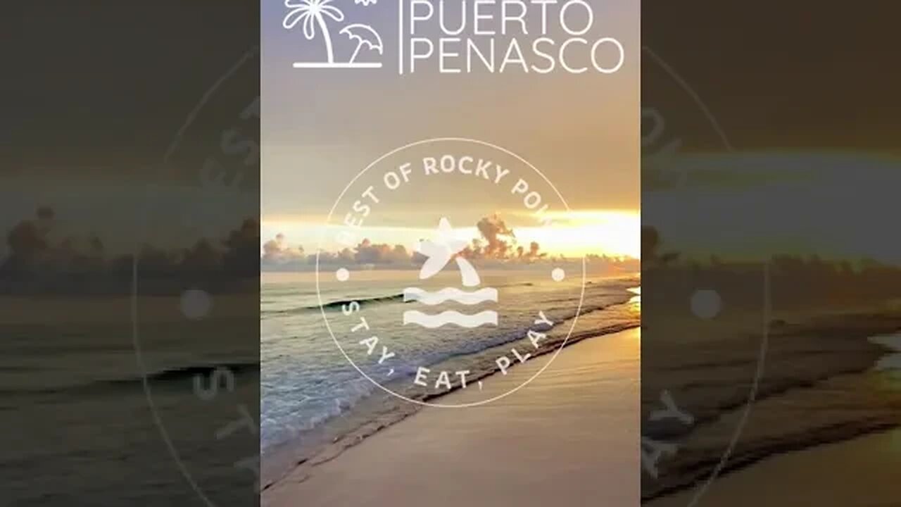 Join Us Best of Puerto Penasco and Rocky Point Mexico