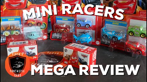 DISNEY PIXAR CARS - MINI RACERS MEGA REVIEW - Floyd’s Fantastic Cars - March 20, 2022