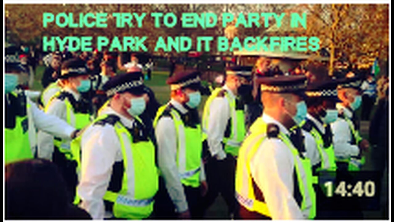 Police Try to End Party in Hyde Park and it Backfires