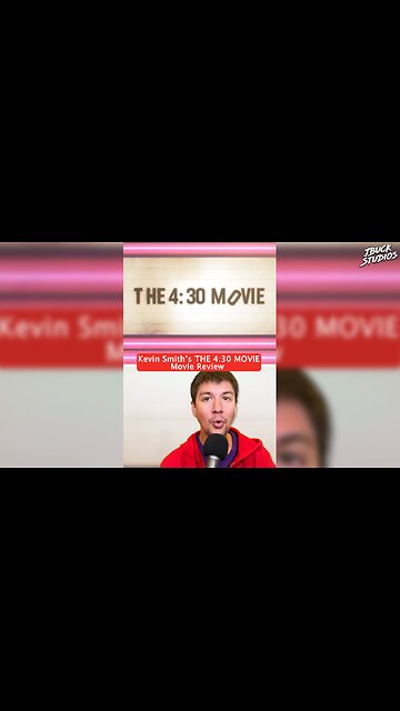 Kevin Smith's THE 4:30 MOVIE Is A MUST Watch