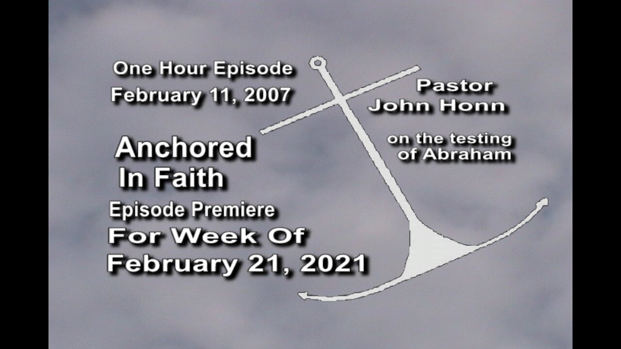 2/21/2021 - AIFGC #574 – Pastor John Honn – The testing of Abraham.