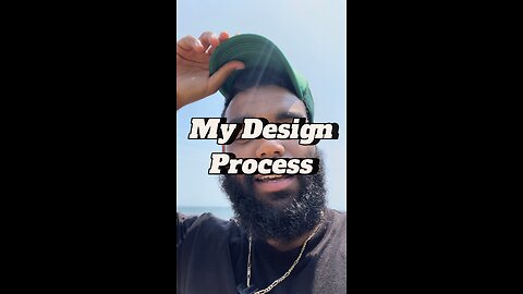 My Design Process