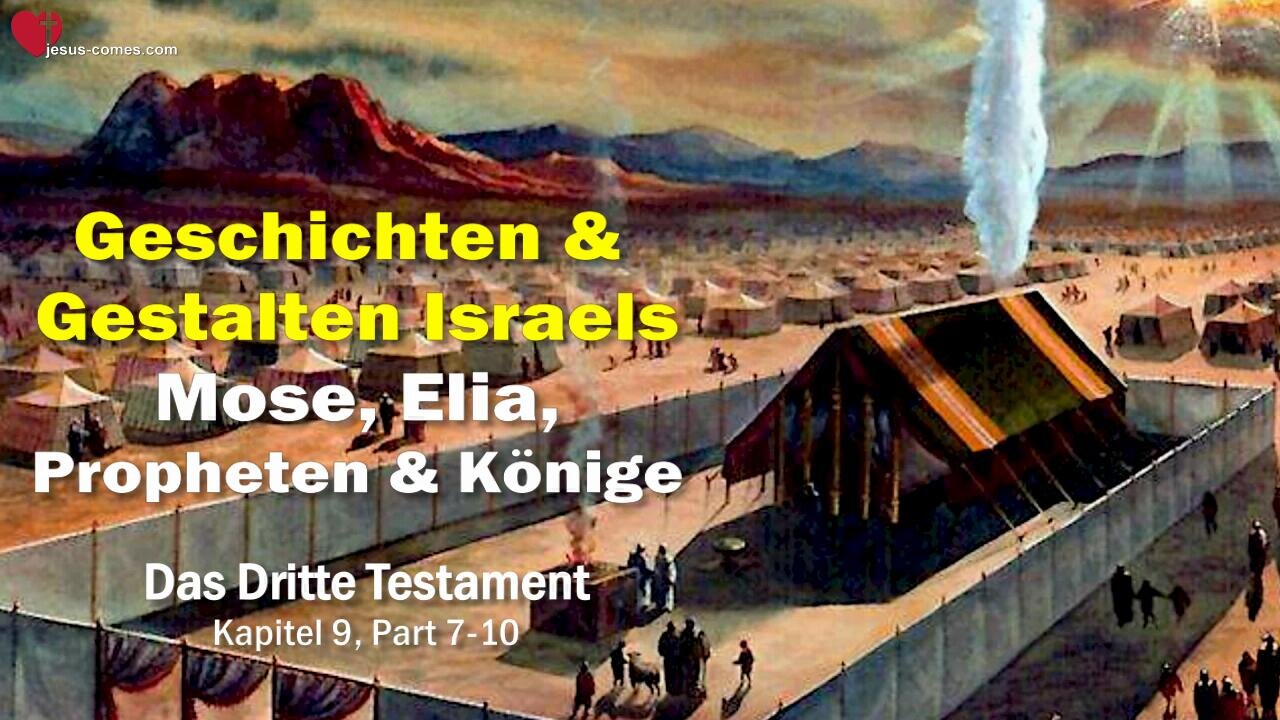 Mose, Elia, Propheten & Könige... Geschichten des Volkes Israel ❤️ Das Dritte Testament Kapitel 9-3