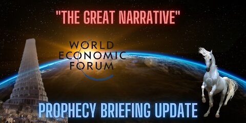 Prophecy Update - The Great Narrative Explained