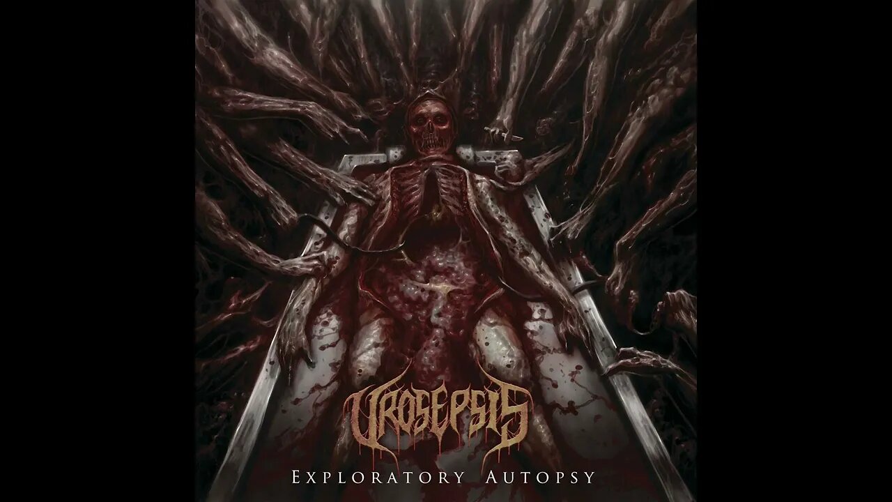 Urosepsis - Exploratory Autopsy (Full Album)