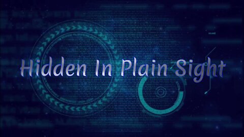 Hidden In plain Sight 2021