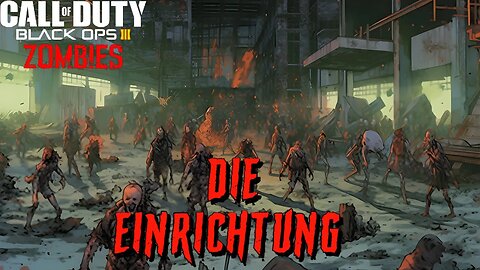 Call of Duty Die Einrichtung Custom Zombies Map