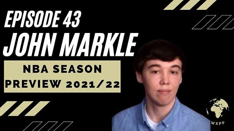 John Markle (Sports Writer - NBA 2021/22 Season Preview) #43