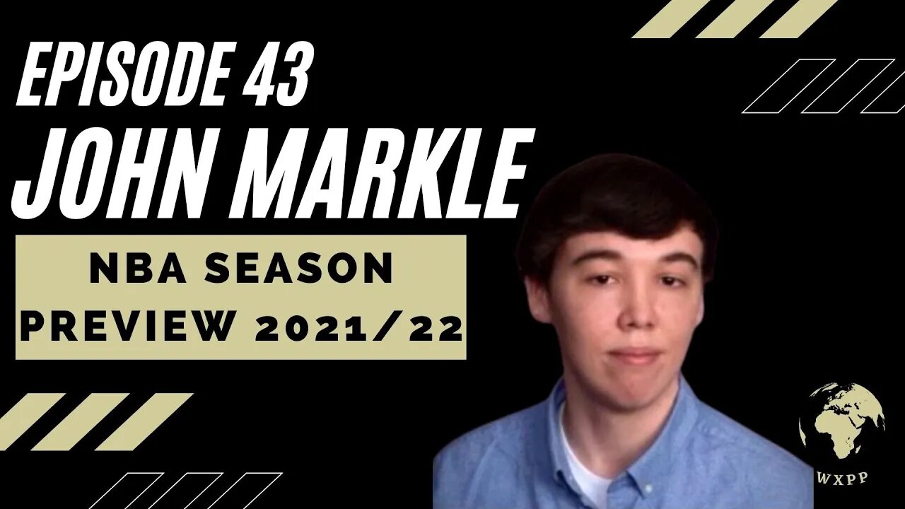 John Markle (Sports Writer - NBA 2021/22 Season Preview) #43