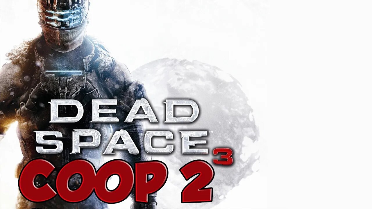 Dead Space 3 Coop Part 2 | Auch ältere Games können Spaß machen.