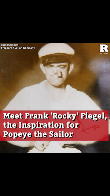 Meet Frank 'Rocky' Fiegel, the Inspiration for Popeye the Sailor