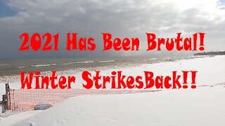 2021 HAS BEEN BRUTAL! WINTER STRIKES BACK!! Ozaukee County, Wisconsin.