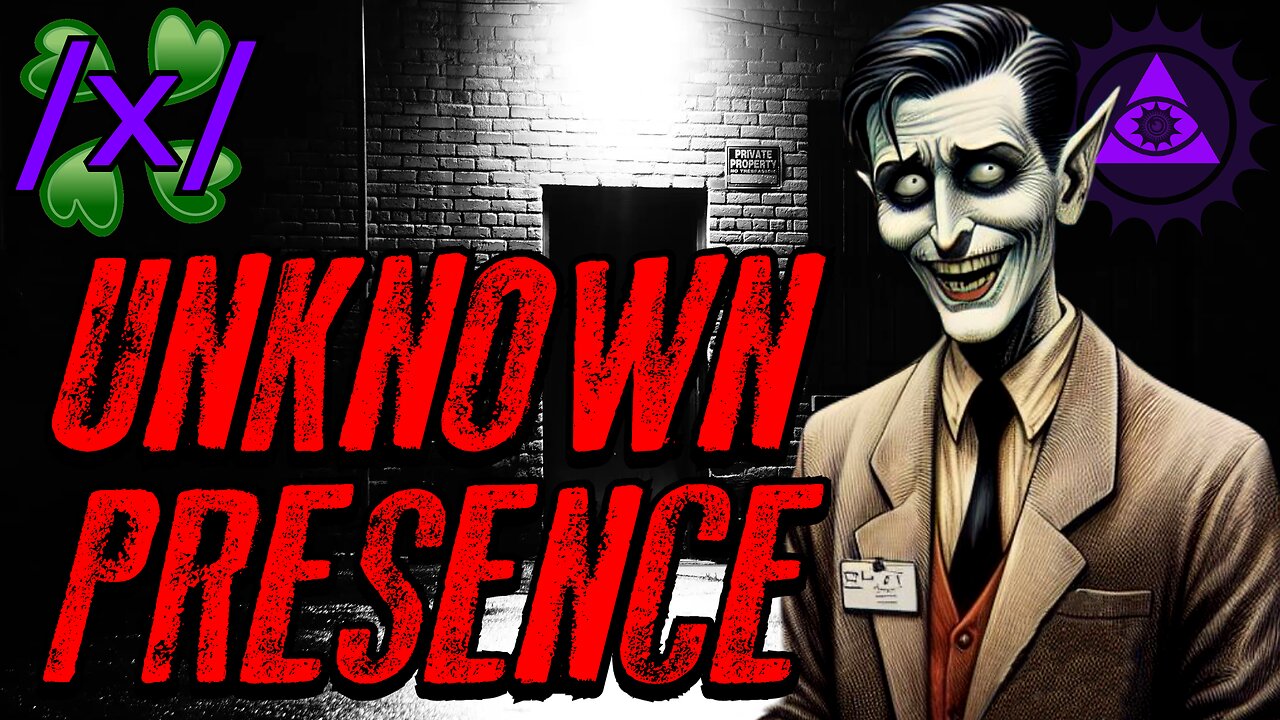 The Unknown Presence | 4chan /x/ Paranormal Greentext Stories Thread