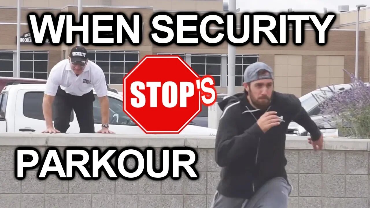 Parkour Athletes: What Should You Do When Stopped By Security?