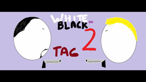 Tag: White & Black 2