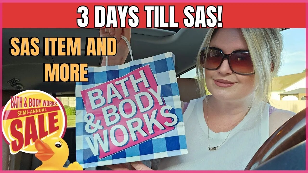 SAS Item and More Haul | 3 DAYS TILL SAS | Bath and Body Works | #bathandbodyworks #sas