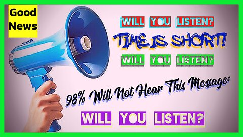 98% Will Not Hear This Message - Will You Listen?