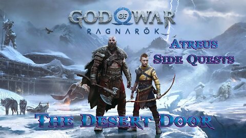 God of War - Ragnarok 17 | Atreus Side Quests - The Desert Door