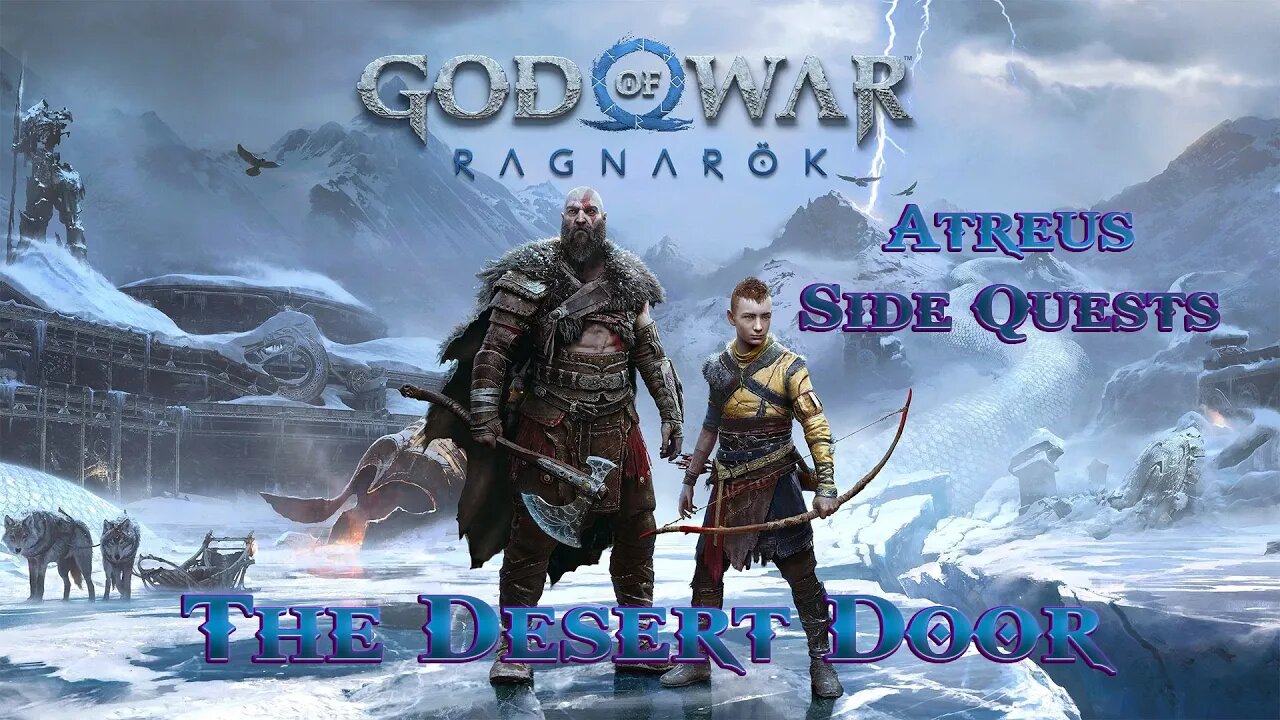 God of War - Ragnarok 17 | Atreus Side Quests - The Desert Door