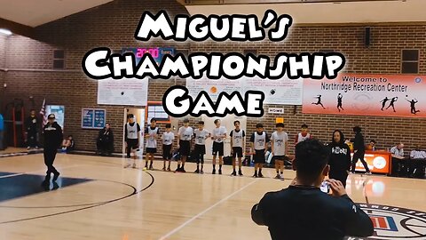 Miguel's Championship Game