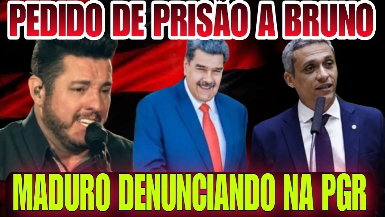 URGENTE; Pedido de prisão do Bruno da dupla com Marrone | Deput. Gustavo Gayer denuncia Maduro à PGR