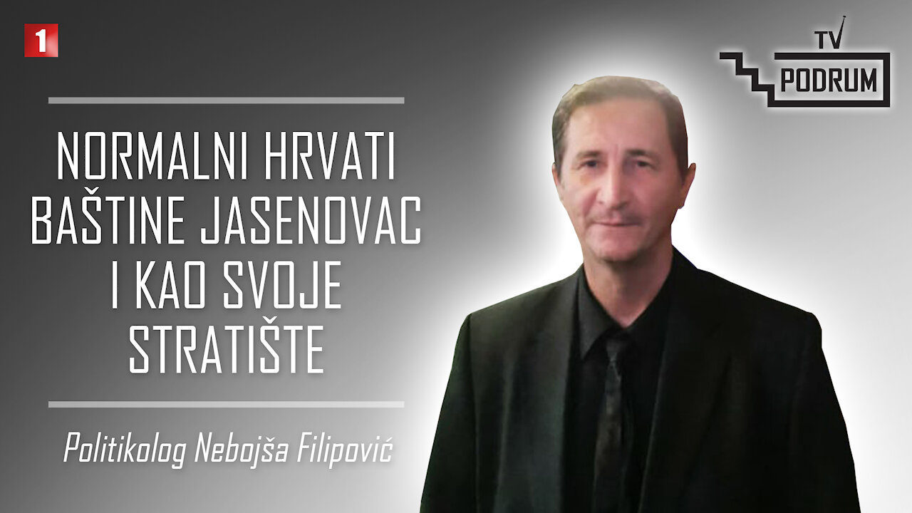 Politikolog Nebojša Filipović - "JASENOVAC: NEISPRIČANA PRIČA"