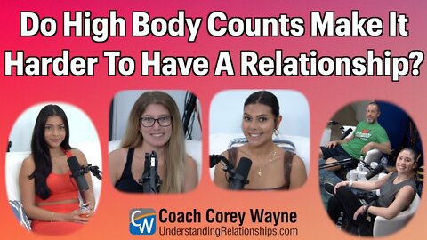 Do High Body Counts Make It Harder To Have A Relationship?