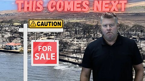 Beware Of Lahaina Real Estate Fire Sale In Maui