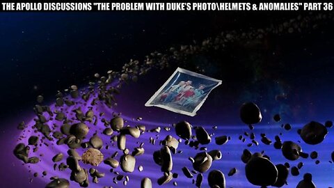 The Apollo discussions "The problem with Duke's photo | Helmets & Anomalies" : part 36