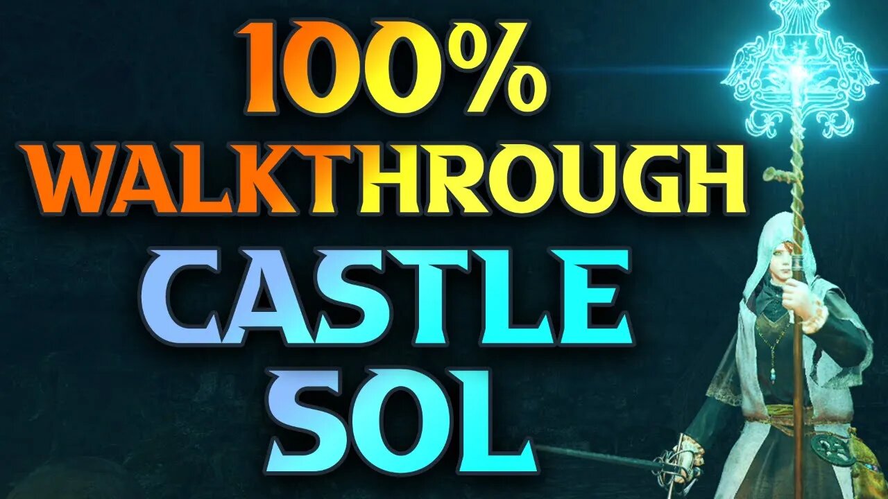 Castle Sol Walkthrough - Elden Ring Gameplay Guide Part 101