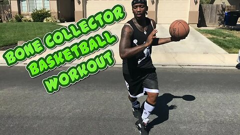 Bone Collector At Home Workout Basketball Handling Tutorial