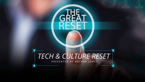 The Great Reset of Our Culture
