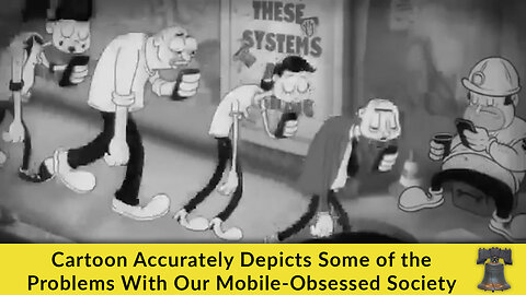 Cartoon Accurately Depicts Some of the Problems With Our Mobile-Obsessed Society
