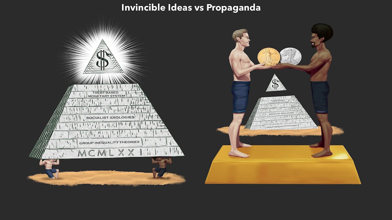 Invincible Ideas vs Propaganda