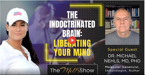 Mel K & Dr. Michael Nehls, MD, PhD | The Indoctrinated Brain: Liberating Your Mind | 11-30-23