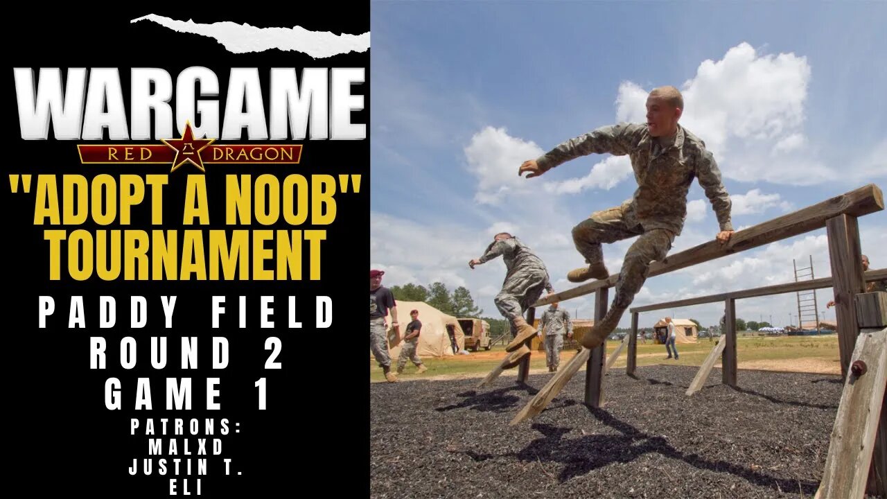 Adopt A Noob Round 2 Game 1 | Wargame Red Dragon Tournament Game
