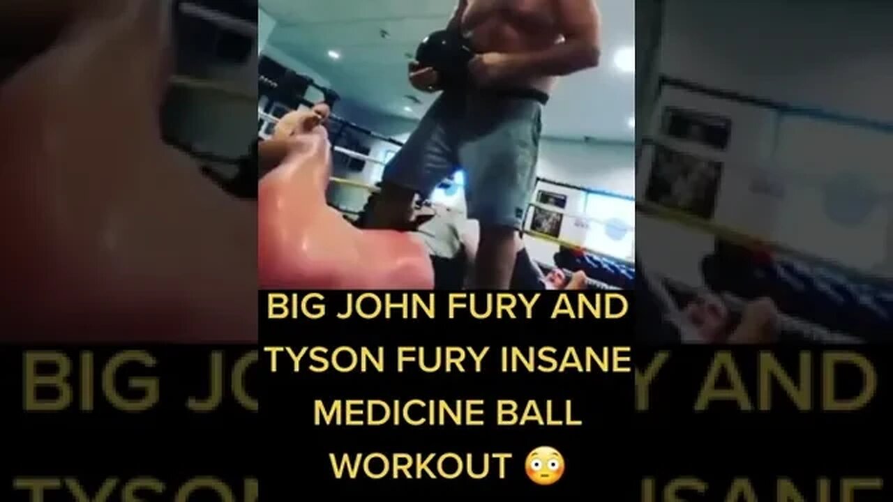 John Fury slams Tyson Fury medicine ball workout