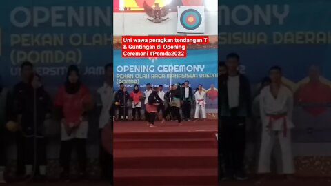 Uni wawa peragkan tendangan T & Guntingan di Opening Ceremoni #Pomda2022 #ipsi #masyarakat