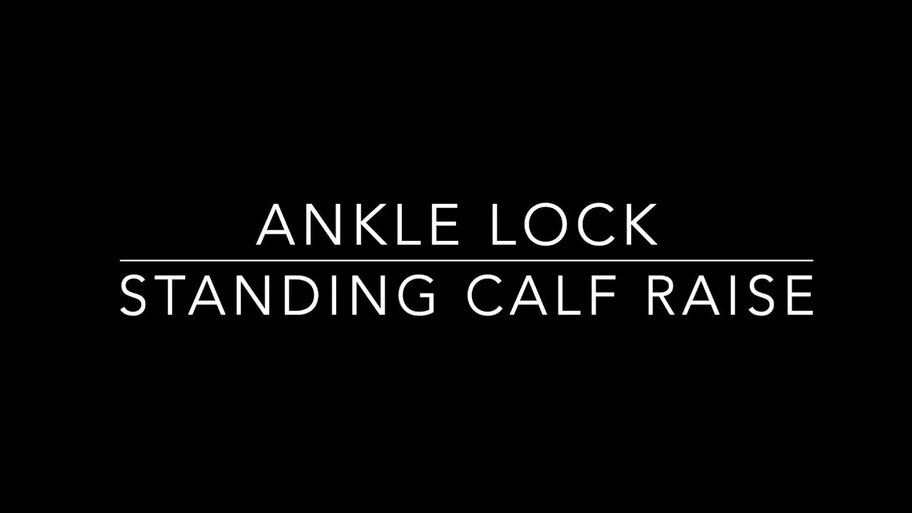 ankle lock standing calf