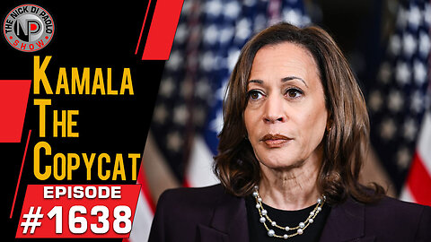 Kamala The Copycat | Nick Di Paolo Show #1638