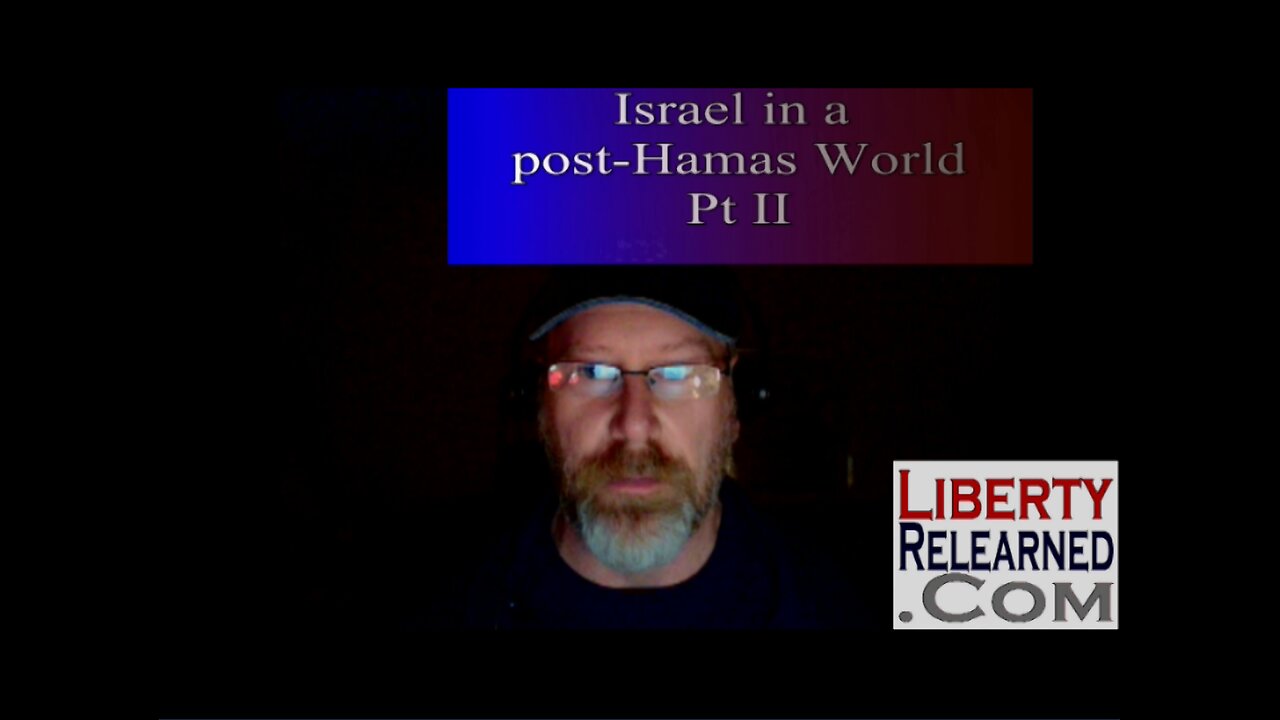 LR Podcast: Israel in a Post-Hamas World Pt II